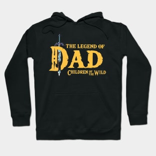 The Legend Of Dad Children Of The Wild Hoodie